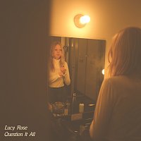 Lucy Rose – Question It All / White Car