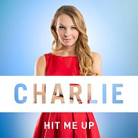 Charlie – Hit Me Up