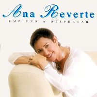 Ana Reverte – Empiezo A Despertar