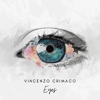 Vincenzo Crimaco – Eyes