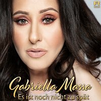 Gabriella Massa – Es ist noch nicht zu spat