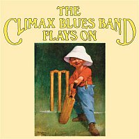The Climax Blues Band Plays On