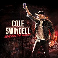 Cole Swindell – Reason to Drink