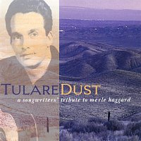 Přední strana obalu CD Tulare Dust: A Songwriter's Tribute To Merle Haggard
