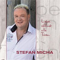 Stefan Micha – Liebe offnet alle Turen