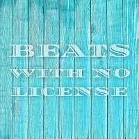 Beats with No License