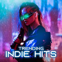 Různí interpreti – Trending Indie Hits