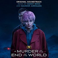 Danny Bensi and Saunder Jurriaans – A Murder at the End of the World [Original Soundtrack]