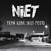 Niet – Tema rjove skozi mesto