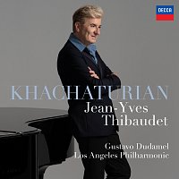 Jean-Yves Thibaudet, Los Angeles Philharmonic, Gustavo Dudamel – Khachaturian: Piano Concerto