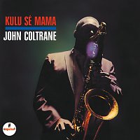 John Coltrane – Kulu Sé Mama [Expanded Edition]