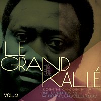 Grand Kallé – Joseph Kabasele and the Creation of Modern Congolese Music, Vol. 2
