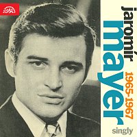 Jaromír Mayer – Singly (1965-1967)