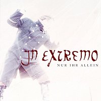 In Extremo – Nur ihr allein