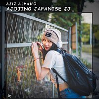 Aziz Alvano – Ajojing Japanise Jj