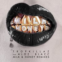Tropkillaz, Aloe Blacc – Milk & Honey [Remixes]
