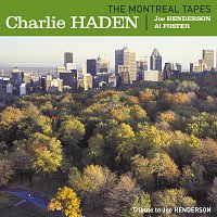 Charlie Haden – The Montreal Tapes