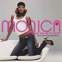 Monica – Everytime Tha Beat Drop EP