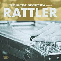 The Hi-Tide Orchestra – Rattler
