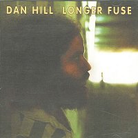 Dan Hill – Longer Fuse