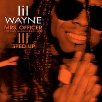 Lil Wayne, Speed Radio, Bobby V., Kidd Kidd – Mrs. Officer [Sped Up]