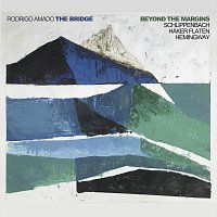 Rodrigo Amado The Bridge – Beyond the Margins (Live)