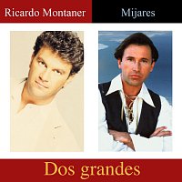 Mijares, Ricardo Montaner – Dos Grandes