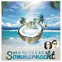 Anja Polzer, DjT.O – Sommernacht (feat. DjT.O)