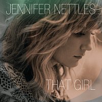 Jennifer Nettles – That Girl