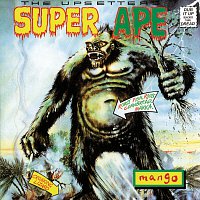 Lee "Scratch" Perry, The Upsetters – Super Ape