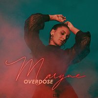 MARYNE – Overdose