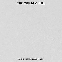 Embarrassing Facebookers – The Men Who Fell