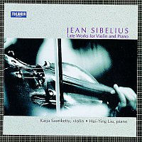 Kaija Saarikettu, Hui-Ying Liu – Sibelius : Late Works for Violin and Piano