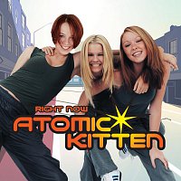 Atomic Kitten – Right Now