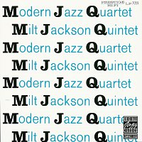 The Modern Jazz Quartet, Milt Jackson Quintet – MJQ