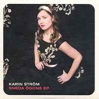Karin Strom – Sneda ogons EP