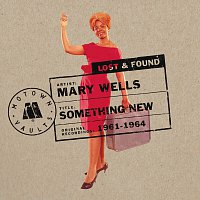 Mary Wells – Something New: Motown Lost & Found