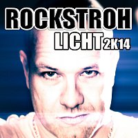 Rockstroh – Licht 2K14