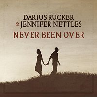 Darius Rucker, Jennifer Nettles – Never Been Over