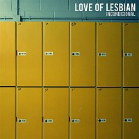 Love of Lesbian – Incondicional