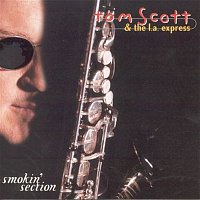 Tom Scott & The L.A. Express – Smokin' Section