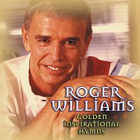 Roger Williams – Golden Inspirational Hymns