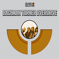 Bachman-Turner Overdrive – Colour Collection [International]