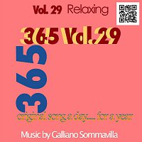 Galliano Sommavilla – 365 - Original song  a day for a Year - Vol. 29 Relaxing