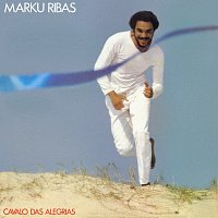 Marku Ribas – Cavalo Das Alegrias