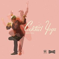 Zach Gill – Cocktail Yoga