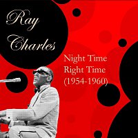 Ray Charles – Night Time Right Time