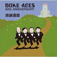 Duke Aces – Kanshakanreki