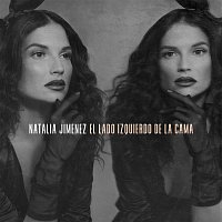 Natalia Jiménez – El Lado Izquierdo de la Cama