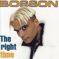 Bosson – The Right Time